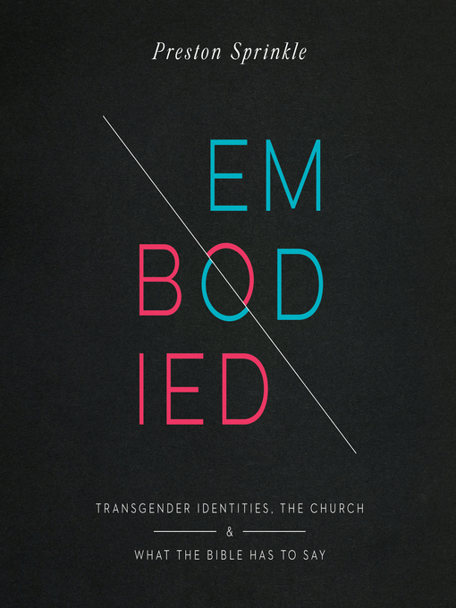 Title details for Embodied by Preston Sprinkle - Available